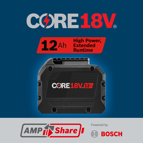 Bosch CORE18V 12Ah battery with High Power and Extended Runtime, powered by AMP Share.