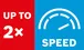 up to 2x speed benefit icon