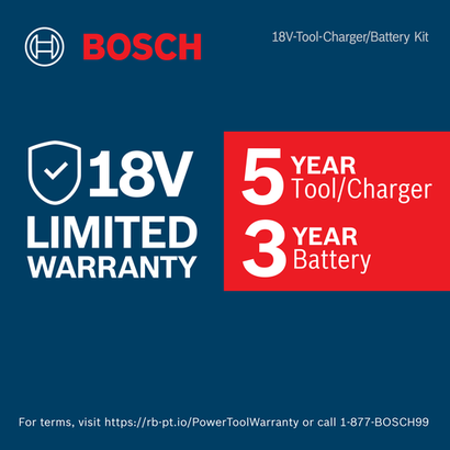 Bosch 18V-Tool-Charger/Battery Kit with 5 YEAR Tool/Charger, 3 YEAR Battery LIMITED WARRANTY. For terms, visit https://rb-pt.io/PowerToolWarranty or call 1-877-BOSCH99.