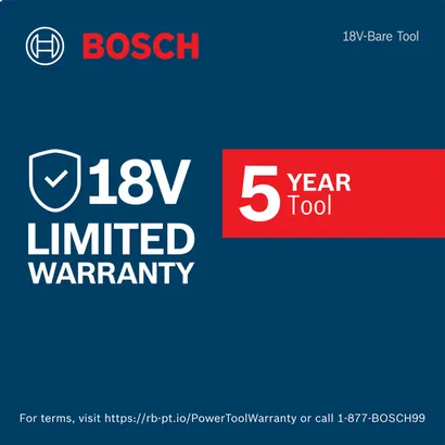 Bosch 18V-Bare Tool with 5 YEAR LIMITED WARRANTY. Visit https://rb-pt.io/PowerToolWarranty or call 1-877-BOSCH99.