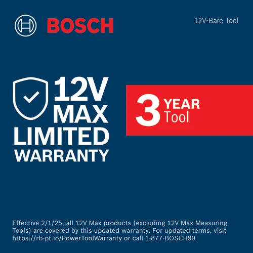 Bosch 12V MAX LIMITED WARRANTY, 3 YEAR Tool. Effective 2/1/25, all 12V Max products are covered by this updated warranty. For updated terms, visit https://rb-pt.io/PowerToolWarranty or call 1-877-BOSCH99.