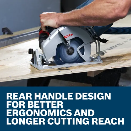 Bosch circular saw cutting wood, with "REAR HANDLE DESIGN FOR BETTER ERGONOMICS AND LONGER CUTTING REACH" text below.