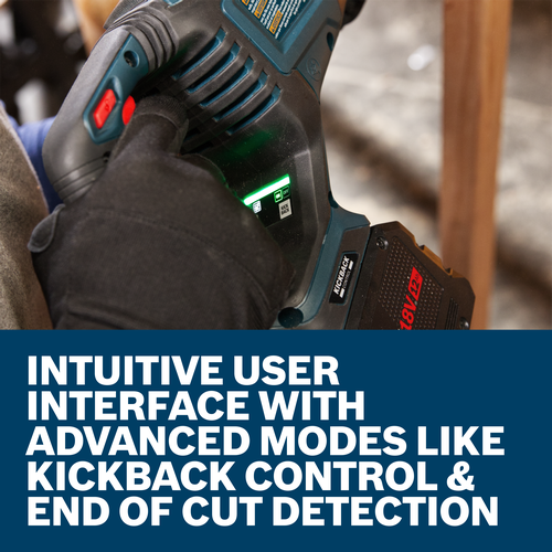 Bosch tool with green illuminated "ON" display, "KICKBACK CONTROL" and "18V" visible, text: INTUITIVE USER INTERFACE WITH ADVANCED MODES LIKE KICKBACK CONTROL & END OF CUT DETECTION