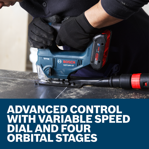 ADVANCED CONTROL WITH VARIABLE SPEED DIAL AND FOUR ORBITAL STAGES. Visible is a Bosch GST18V-37 jigsaw, being used by a person wearing black gloves.