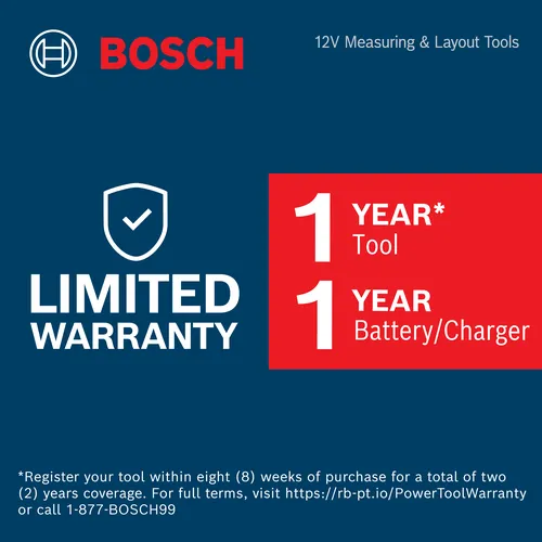 Bosch 12V Measuring & Layout Tools, Limited Warranty: 1 YEAR Tool, 1 YEAR Battery/Charger. *Register your tool within eight (8) weeks of purchase for a total of two (2) years coverage. For full terms, visit https://rb-pt.io/PowerToolWarranty or call 1-877-BOSCH99