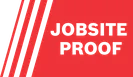 "JOBSITE PROOF" displayed in white text in a red banner with diagonal white stripes.
